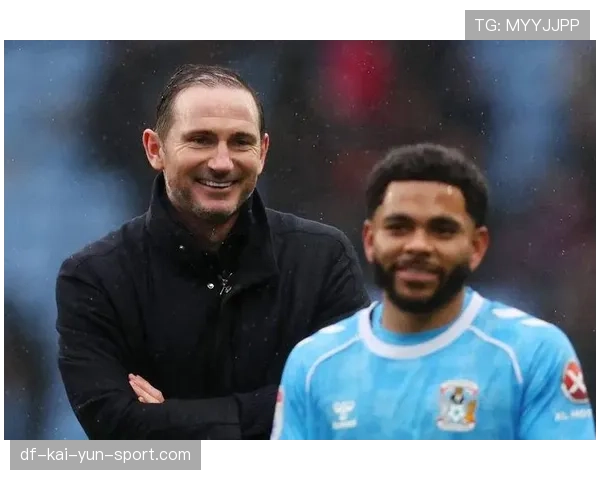 兰帕德率考文垂领跑英冠！三支降班马集体拉胯，兰帕德经典比赛